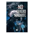 thumbnail image 1 of No quiero matarte VR Editoras Libro Tapa Blanda, 1 of 2