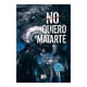 thumbnail image 1 of No quiero matarte VR Editoras Libro Tapa Blanda, 1 of 2