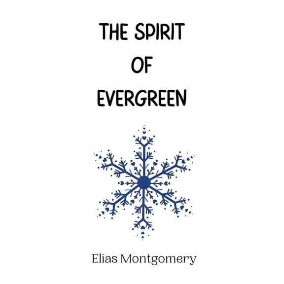 The Spirit of Evergreen, (Hardcover)