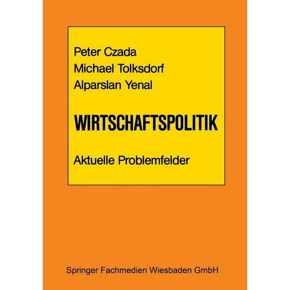 Wirtschaftspolitik Aktuelle Problemfelder, (Paperback)