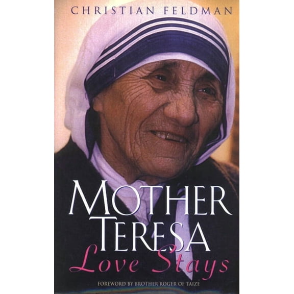 Mother Teresa Love Stays, (Paperback)