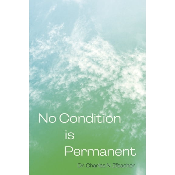 No Condition Is Permanent, (Paperback)