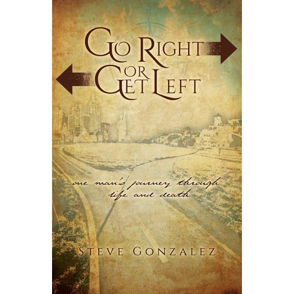 Go Right or Get Left, (Paperback)