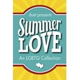 thumbnail image 1 of Pre-Owned Summer Love: An LGBTQ Collection (Paperback) 1941530362 9781941530368, 1 of 1