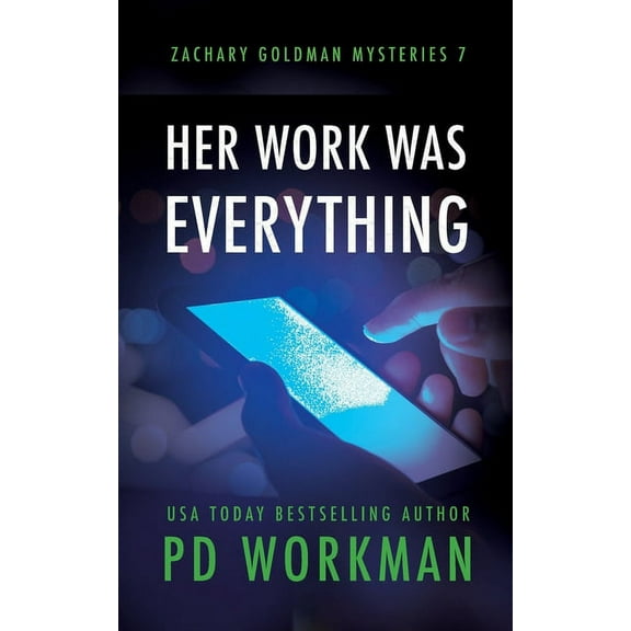 Zachary Goldman Mysteries Her Work was Everything, Book 7, (Paperback)