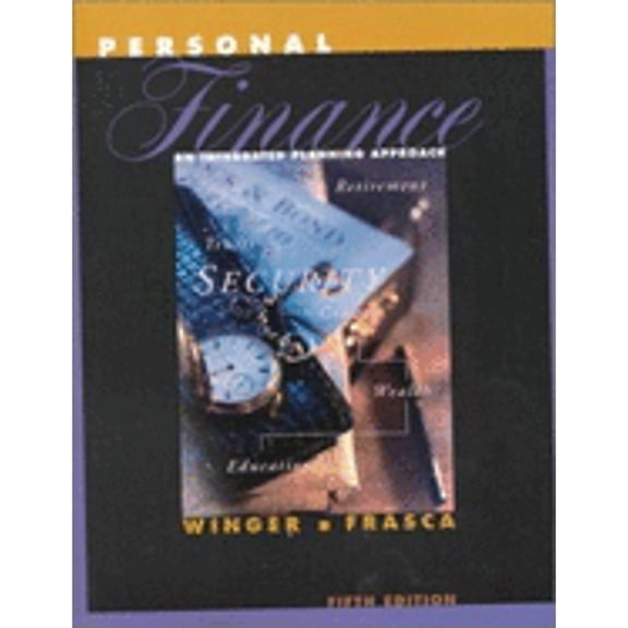Pre-Owned Personal Finance: An Integrated Planning Approach (Paperback) by Bernard J Winger, Ralph R Frasca