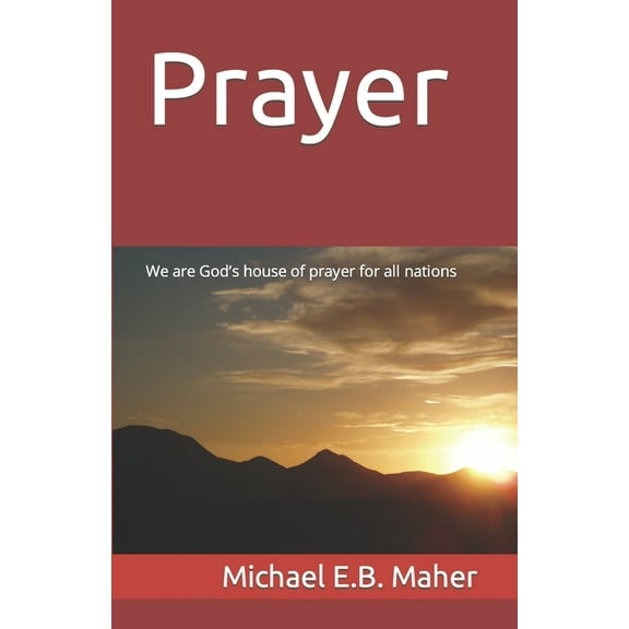 Prayer: We Are God's House of Prayer for All Nations