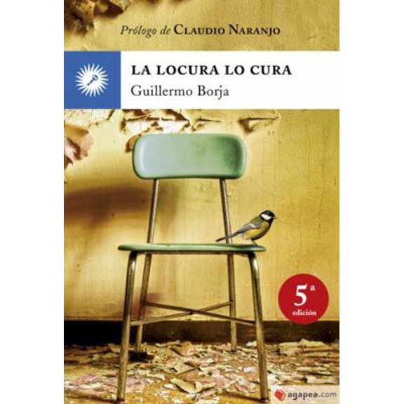 Pre-Owned La locura lo cura: Manifiesto psicoteraputico (Paperback) 8495496763 9788495496768