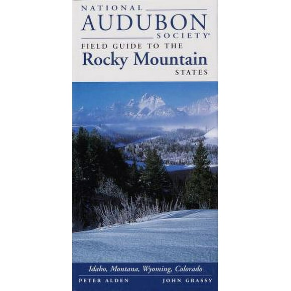 National Audubon Society Field Guide to the Rocky Mountain States : Idaho, Montana, Wyoming, Colorado 9780679446811 Used / Pre-owned