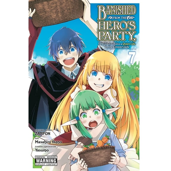 Banished from the Hero's Party, I Decided to Live a Quiet Life in the Countryside, Vol. 7 (Manga), (Paperback)