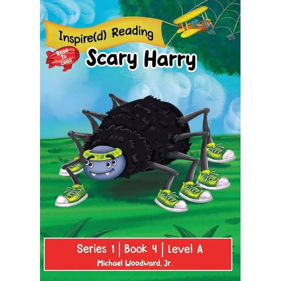 The Inspire(d) Read to Lead Scary Harry: Series 1 Book 4 Level A, Book 1, (Paperback)