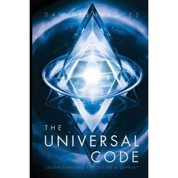 The Universal Code: Understanding the Divine Blueprint, (Paperback)