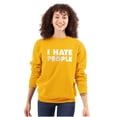 thumbnail image 3 of I Hate People Sarcastic Cynical Humor Sweatshirt for Men or Women Brisco Brands M, 3 of 6