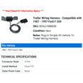 thumbnail image 2 of Trailer Wiring Harness - Compatible with 1987 - 1997 Ford F-350 1988 1989 1990 1991 1992 1993 1994 1995 1996, 2 of 4