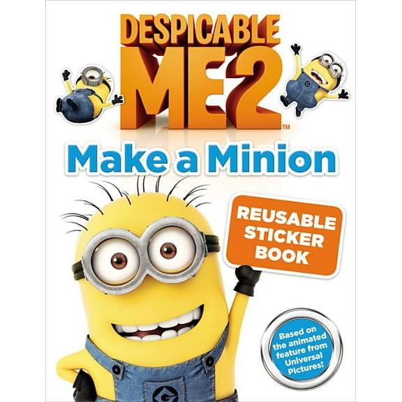 Despicable Me 2: Make a Minion Reusable Sticker Book (Paperback) by Kirsten Mayer, Cinco Paul, Ken Daurio