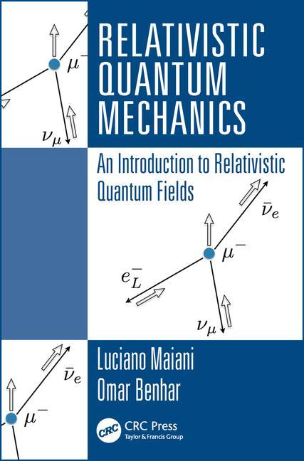 Relativistic Quantum Mechanics : An Introduction to Relativistic Quantum  Fields (Paperback) - Walmart.com