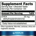 thumbnail image 2 of Douglas Laboratories DHEA 25 mg | Micronized Supplement to Support Immune Health, Brain, Bones, Metabolism and Lean Body Mass* | 120 Tablets, 2 of 9