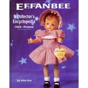 Effanbee : A Collector's Encyclopedia, 1949 to Present