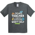 thumbnail image 3 of Inktastic Dear Teacher I Talk to Everyone So Moving My Seat Won't Help Youth T-Shirt, 3 of 5