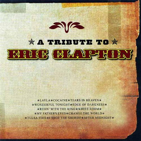 A Tribute To Eric Clapton