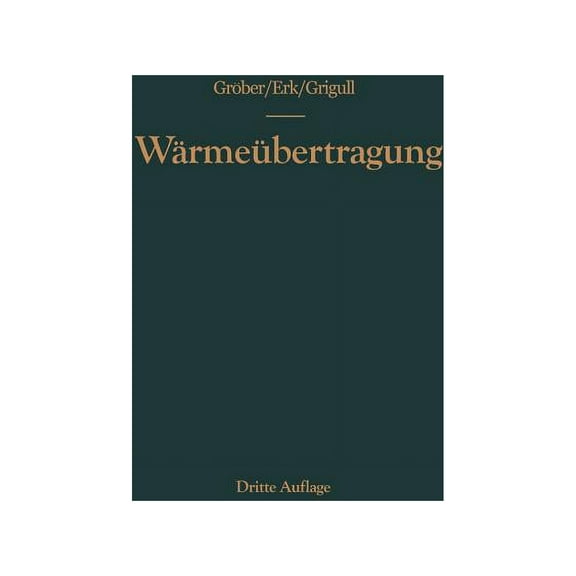 Die Grundgesetze Der Wärmeübertragung, (Paperback)