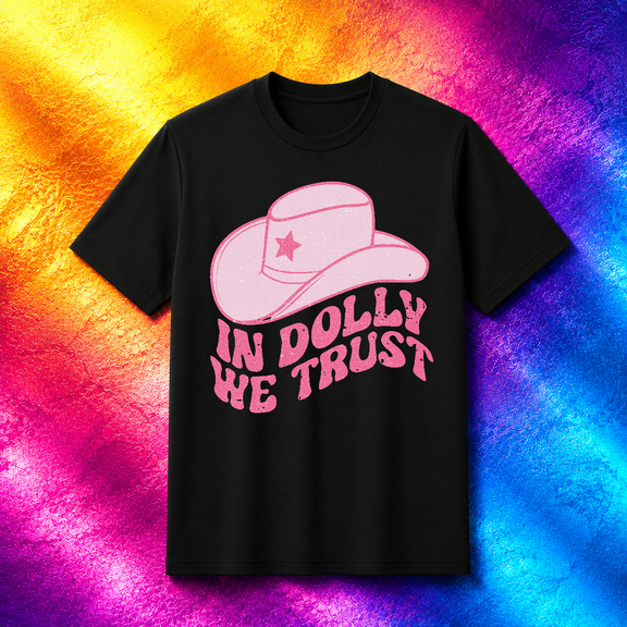 In Dolly We Trust Country Retro Music Queen Icon Nashville Unisex T-Shirt V70140, S-5XL