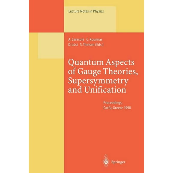 Lecture Notes in Physics Quantum Aspects of Gauge Theories, Supersymmetry and Unification: Proceedings of the Second International Conference Hel, Book 525, (Paperback)