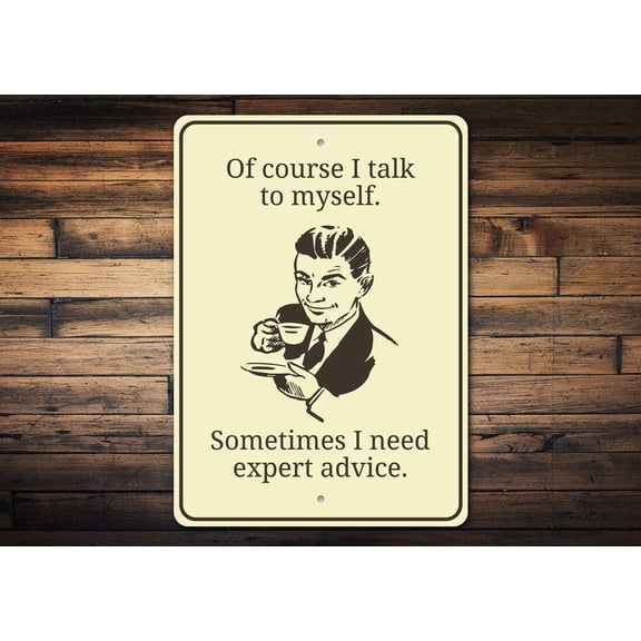 I Talk to Myself Novelty Sign, Metal Wall Decor - 10x14 inches