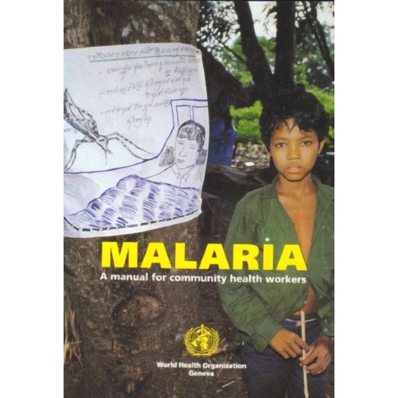 Malaria: A manual for community health workers (Paperback)