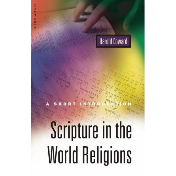 Scripture in the World Religions: A Short Introduction, (Paperback)