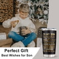 thumbnail image 2 of To My Son, Gifts for Son, Valentines Day Son Gifts from Mom, Gifts for Son from Mom, To My Son from Dad Mom, Birthday Gifts for Son, Best Gift Idea for Son 20oz Tumbler Mug (1PC), 2 of 6