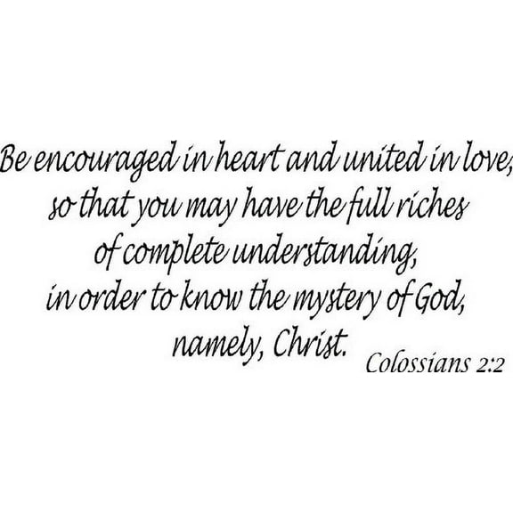 Colossians 2:2, Bible Verse Vinyl Wall Decal by Scripture Wall Art, 11"x22", Black