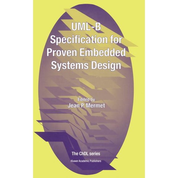 Uml-B Specification for Proven Embedded Systems Design, (Hardcover)