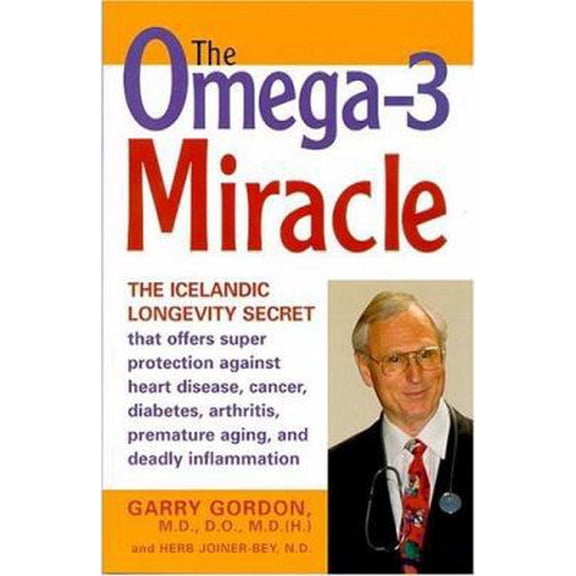 Pre-Owned The Omega-3 Miracle: The Icelandic Longevity Secret That Offers Super Protection Against Heart Disease, Cancer, Diabetes, Arthritis, Premature Aging, (Paperback) 1893910342 9781893910348