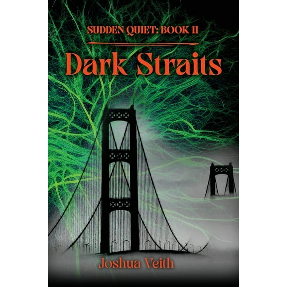 The Sudden Quiet Dark Straits: Sudden Quiet: Book II, Book 2, (Paperback)
