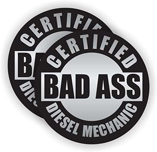 Helmet Sticker Label Marker Certified Bad Ass Diesel Mechanic Hard Hat 