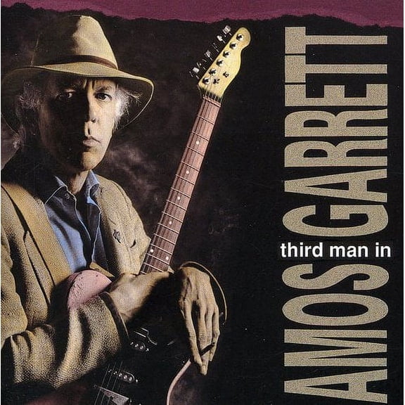 Amos Garrett - Third Man in - Music & Performance - CD