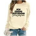 thumbnail image 5 of Mom Grandma Great Grandma I Just Keep Getting Better Sweatshirts for Women 2025 Long Sleeve Crewneck Pullover Tops, 5 of 6