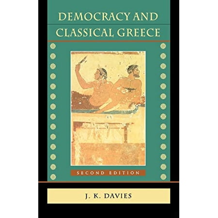 Pre-Owned Democracy and Classical Greece: Second Edition (Paperback)