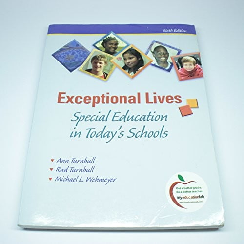 Pre-Owned Exceptional Lives: Special Education in Today's Schools (6th Edition) (Paperback) 0135026962 9780135026960