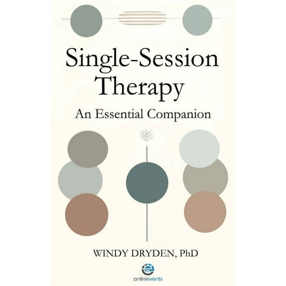 Single-Session Therapy: An Essential Companion, (Paperback)