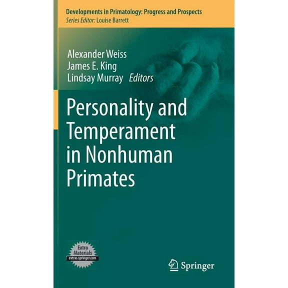 Developments in Primatology: Progress an Personality and Temperament in Nonhuman Primates, (Hardcover)