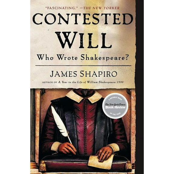 Contested Will: Who Wrote Shakespeare?, (Paperback)