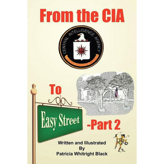 From the CIA To Easy Street-Part 2, (Paperback)