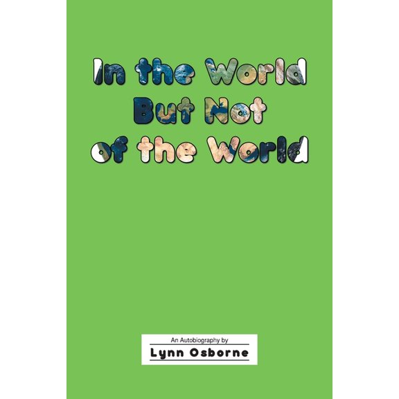 In the World But Not of the World, (Paperback)