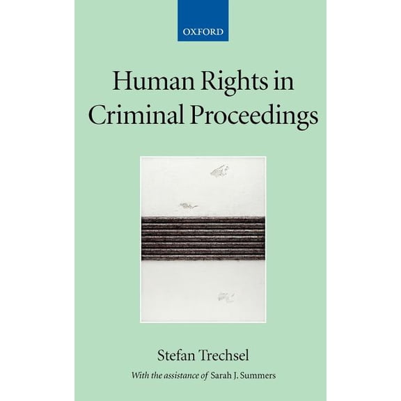 Collected Courses of the Academy of Euro Human Rights in Criminal Proceedings, Book 3, (Hardcover)