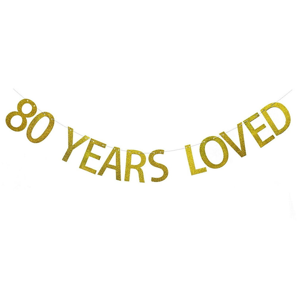 Gold Glitter 80 Years Loved Banner for 80th birthday decorations ...