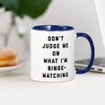 thumbnail image 3 of CafePress - Don't Judge Me On What I'm Binge - 11 oz Ceramic Mug - Novelty Coffee Tea Cup, 3 of 4