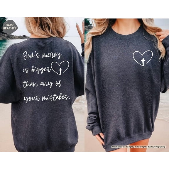 God's Mercy Is Bigger Than Any Of Your Mistakes Sweatshirt, Christian Hoodie, Cute Christian Gifts, Heart Cross Sweater,Religious Sweatshirt All Size S-5Xl
