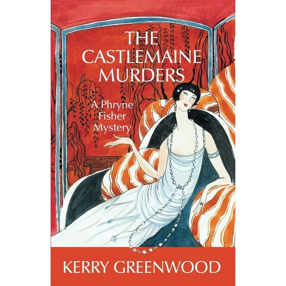 Phryne Fisher Mysteries The Castlemaine Murders, Book 13, (Paperback)